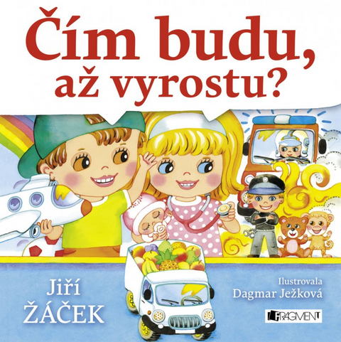 Obrázek produktu: Čím budu, až vyrostu?