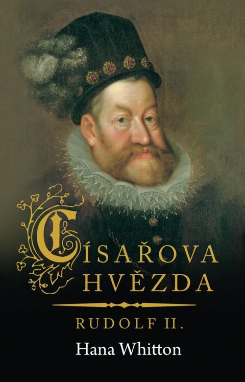 Obrázek produktu: Císařova hvězda – Rudolf II.