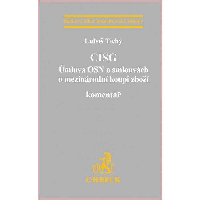 Levně CISG (Úmluva OSN o smlouvách o mezinárodní koupi zboží)