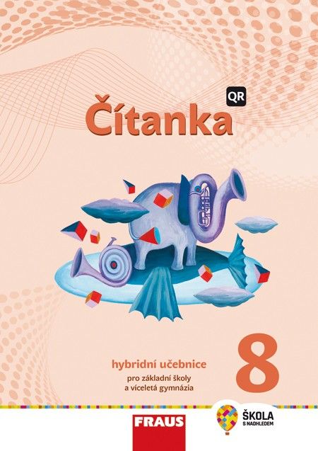 Čítanka 8 nová generace - hybridní učebnice
