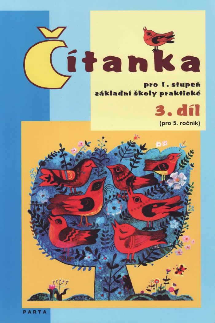Čítanka pro 1. stupeň (původní) ZŠ Praktické, 3. díl (5.ročník)