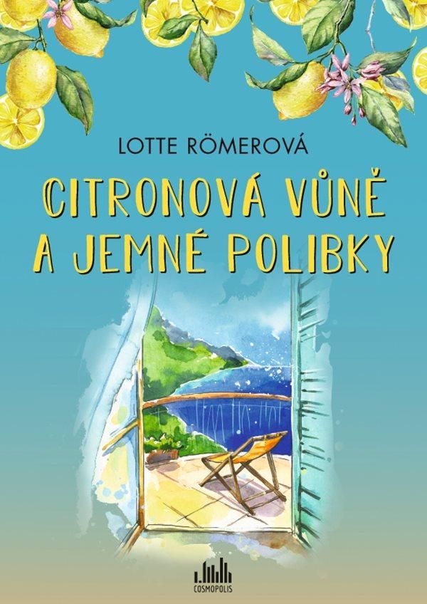 Citronová vůně a jemné polibky - Lotte Römerová