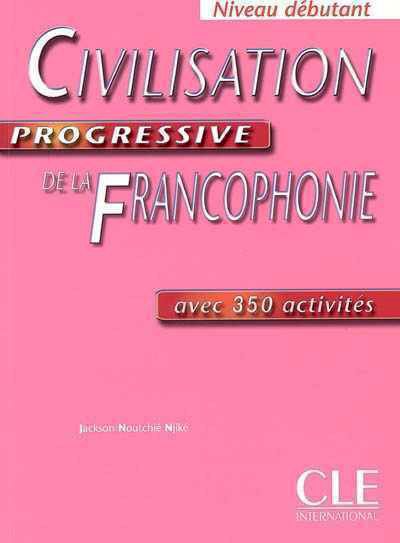 Obrázek produktu: Civilisation Progressive de la Francophone - Niveau débutant - učebnice