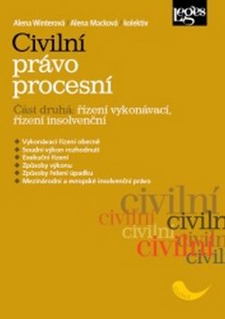 Obrázek produktu: Civilní právo procesní část druhá, řízení vykonávací, řízení insolvenční