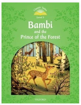 Levně Classic Tales Second Edition Level 3 Bambi and the Prince of the Forest + Audio CD Pack