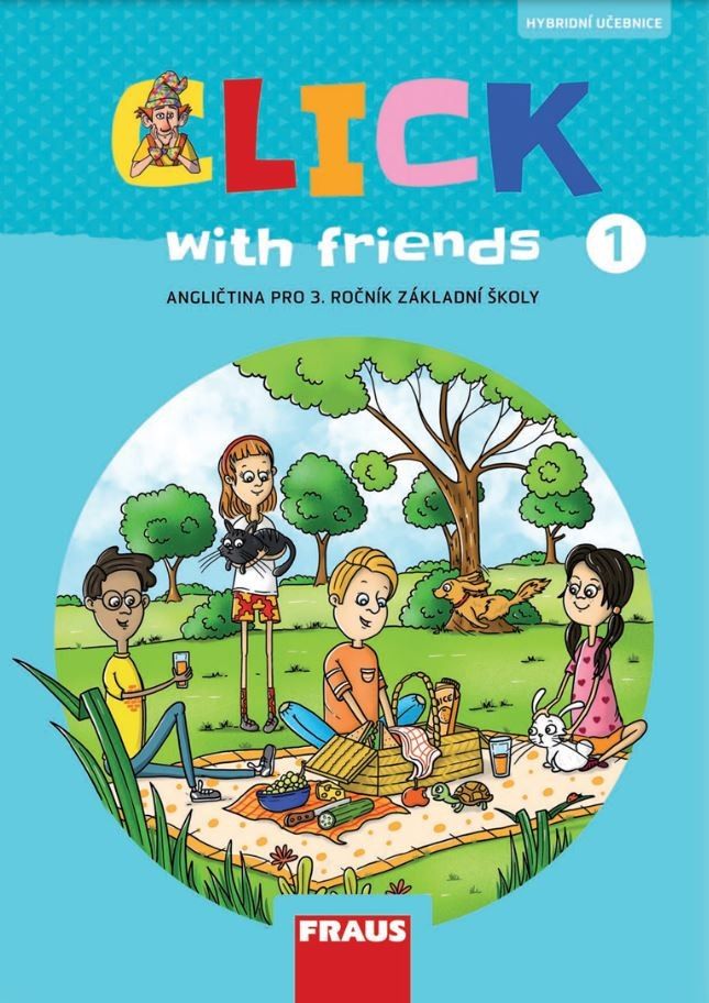 Click with Friends 1 - Hybridní učebnice angličtina pro 3. ročník ZŠ Fraus