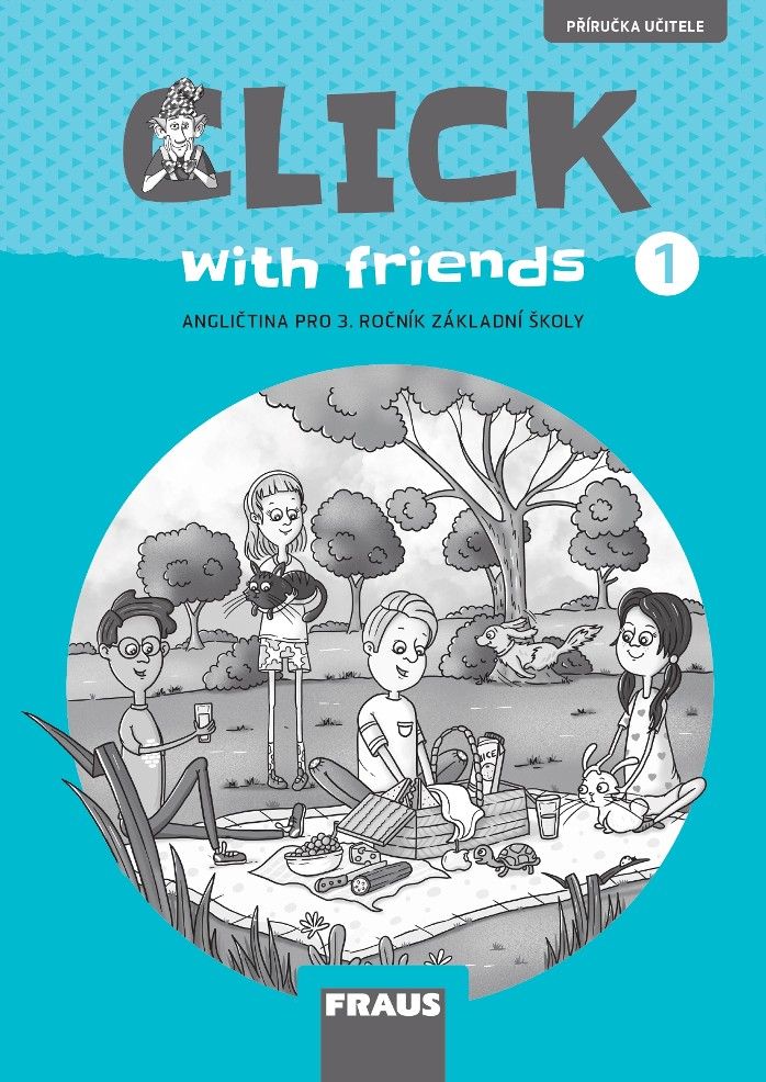 Click with Friends 1 Příručka učitele Fraus