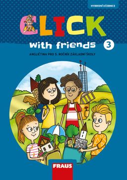 Obrázek produktu: Click with Friends 3 - hybridní učebnice