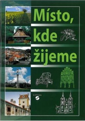 Levně Člověk a jeho svět - Místo kde žijeme - učebnice (vlastivědy)