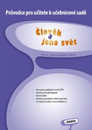 Obrázek produktu: Člověk a jeho svět pro 4. ročník ZŠ - průvodce pro učitele