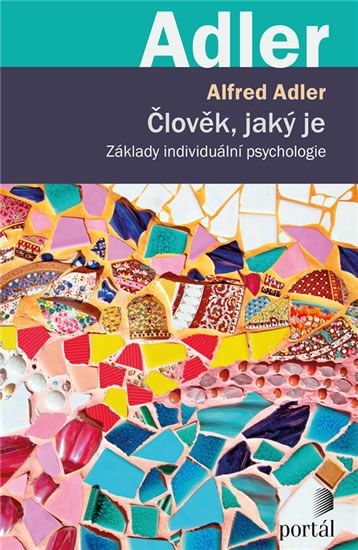 Levně Člověk, jaký je - Základy individuální psychologie