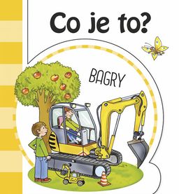 Obrázek produktu: Co je to? Bagry