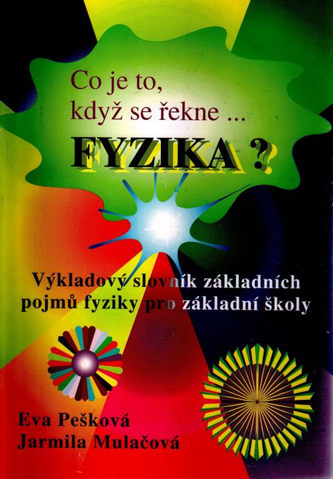 Obrázek produktu: Co je to, když se řekne Fyzika