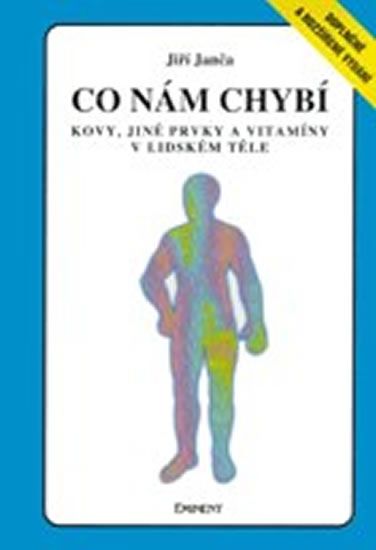 Obrázek produktu: Co nám chybí - Kovy, jiné prvky a vitamíny v lidském těle