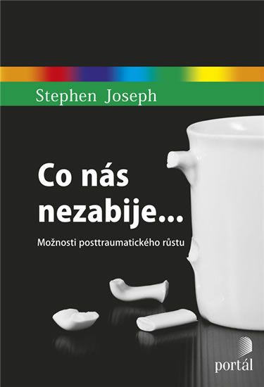 Levně Co nás nezabije... - Možnosti posttraumatického růstu
