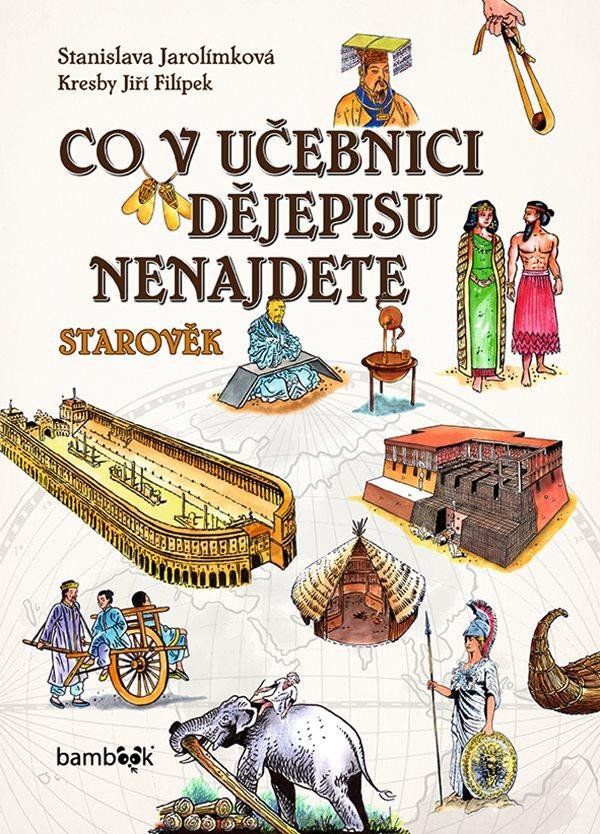 Levně Co v učebnici dějepisu nenajdete - Starověk