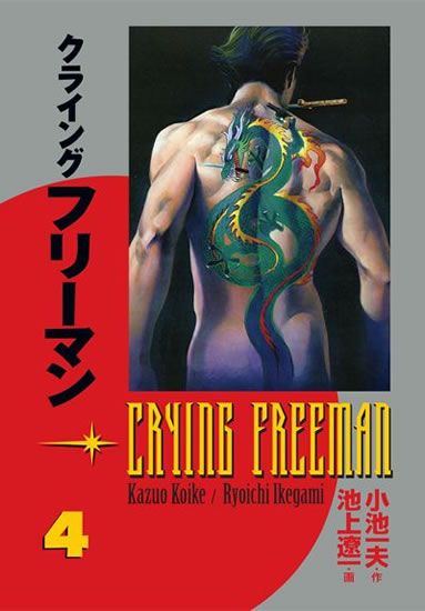 Crying Freeman: Plačící drak 4 - Rjóči Ikegami, Kazuo Koike