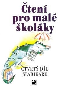 Čtení pro malé školáky - Slabikář 4 díl