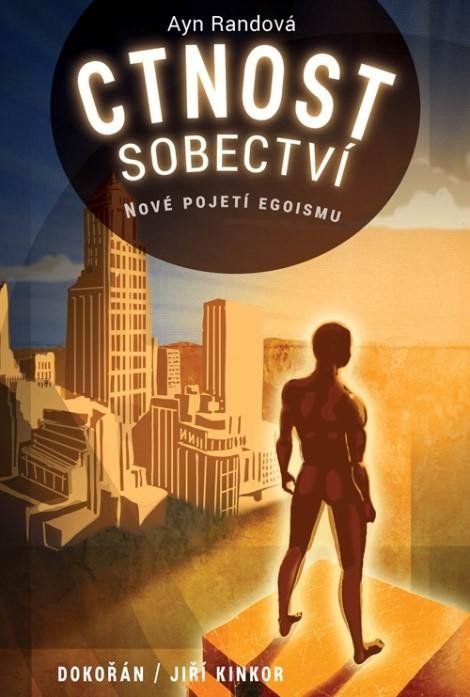 Obrázek produktu: Ctnost sobectví - Nové pojetí egoismu