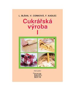 Obrázek produktu: Cukrářská výroba I - obor Cukrář