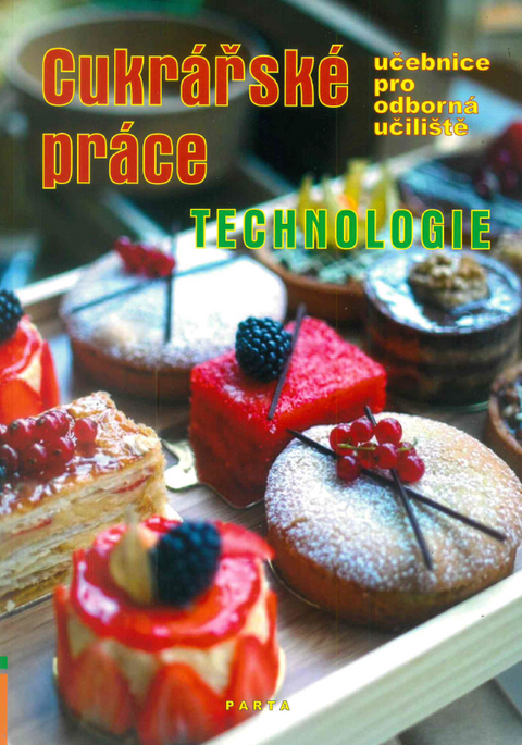 Obrázek produktu: Cukrářské práce, technologie (pro 1.-3. ročník OU)