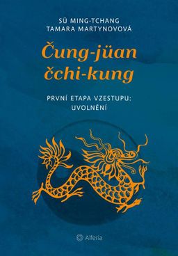 Obrázek produktu: Čung-jüan čchi-kung - První etapa vzestupu: uvolnění