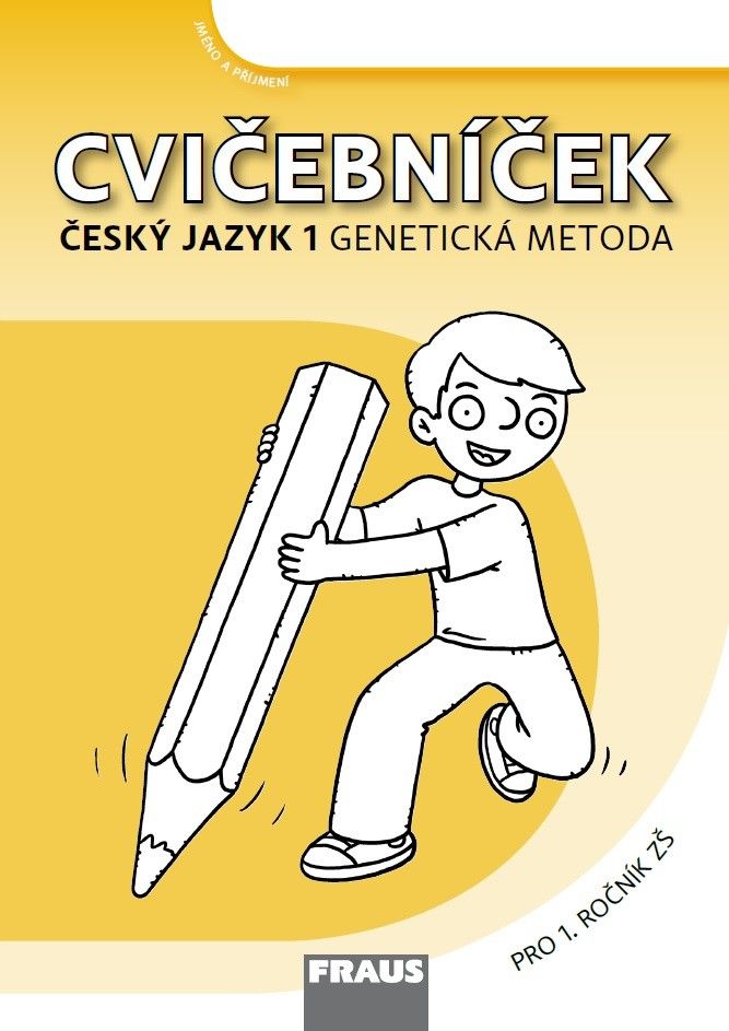 Cvičebníček pro Český jazyk 1. ročník - genetická metoda - vázané písmo