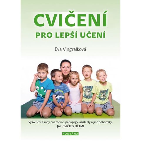 Obrázek produktu: Cvičení pro lepší učení - Vysvětlení a radyvpro rodiče, pedagogy, asistenty a jiné odborníky, JAK CV