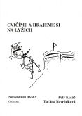 Obrázek produktu: Cvičíme a hrajeme si na lyžích