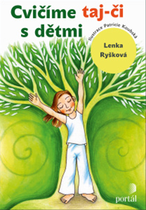 Cvičíme taj-či s dětmi - Lenka Ryšková