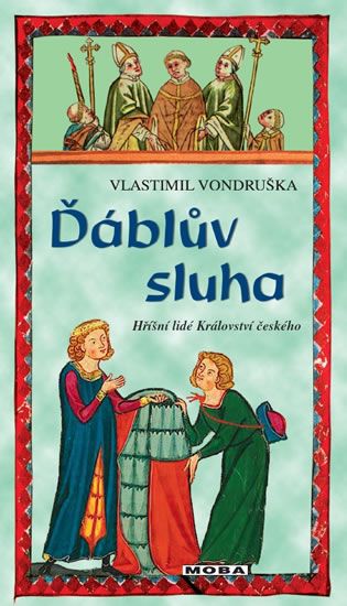 Levně Ďáblův sluha - Hříšní lidé Království českého