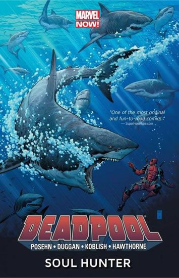 Deadpool - Lovec duší - Gerry Duggan, Brian Posehn, Mike Hawthorne