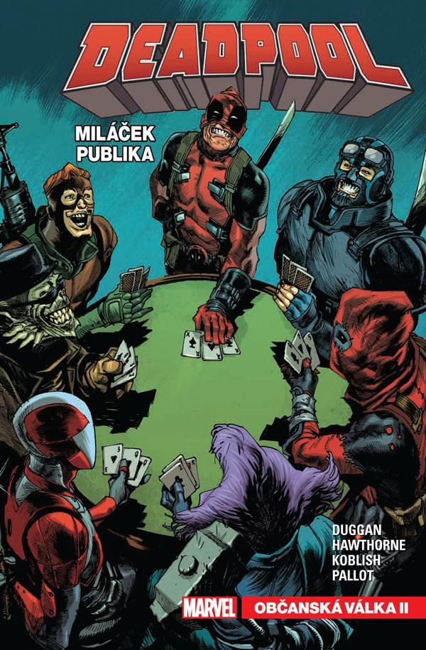 Deadpool, miláček publika 4: Občanská válka II - Gerry Duggan, Mike Hawthorne