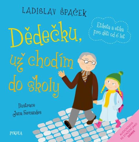 Obrázek produktu: Dědečku, už chodím do školy