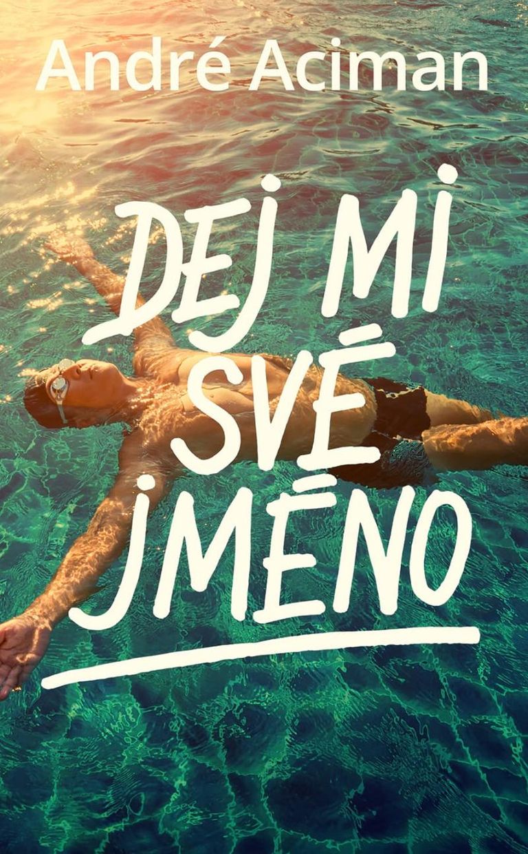 Dej mi své jméno - André Aciman