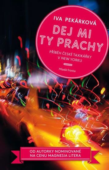 Dej mi ty prachy - Příběhy české taxikářky v New Yorku
