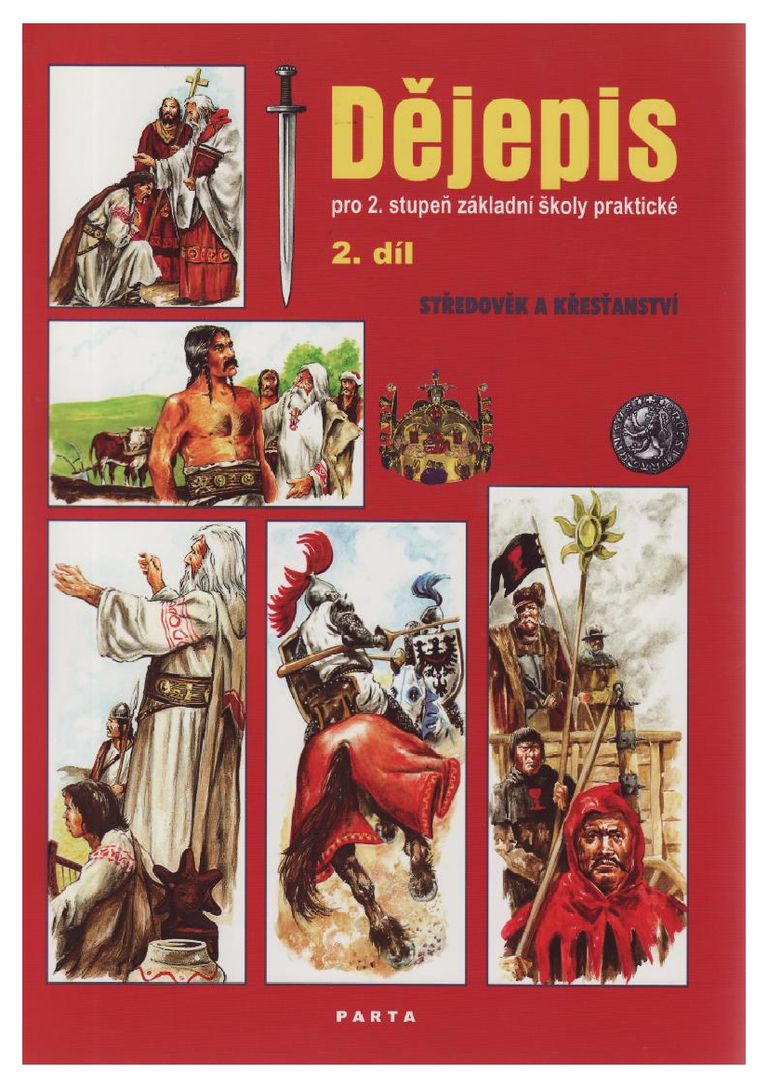 Dějepis 2. díl, pro 2. stupeň základní školy praktické - učebnice