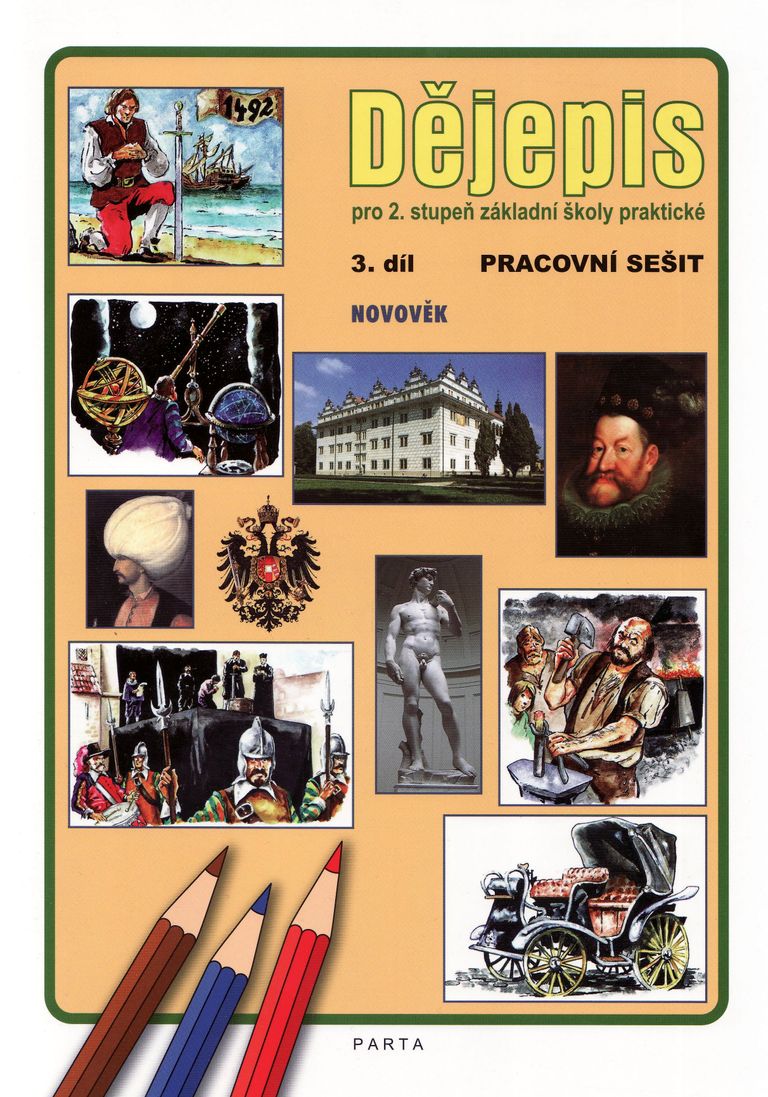 Dějepis 3.díl, pro 2. stupeň ZŠ praktické - PS