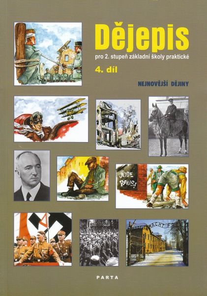 Dějepis 4. díl, pro 2. stupeň ZŠ praktické - učebnice