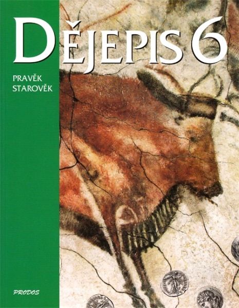 Dějepis 6 - Pravěk, Starověk - učebnice ( nový )