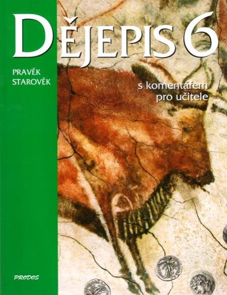 Levně Dějepis 6 - Pravěk, Starověk - učebnice s komentářem pro učitele ( nový )
