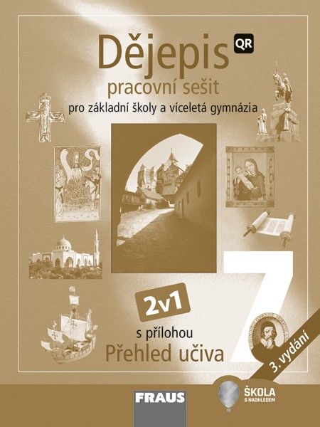 Dějepis 7 nové vydání 2v1 - hybridní pracovní sešit
