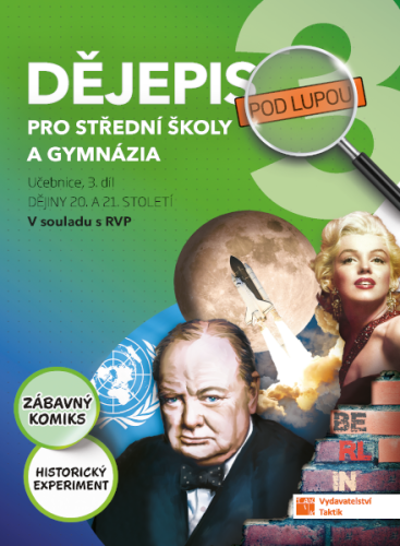 Dějepis pod lupou 3 pro SŠ a gymnázia - učebnice