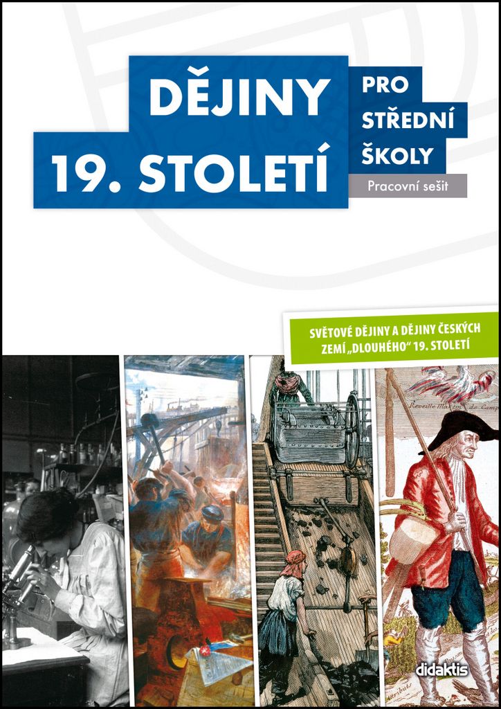 Dějiny 19. století pro SŠ - pracovní sešit