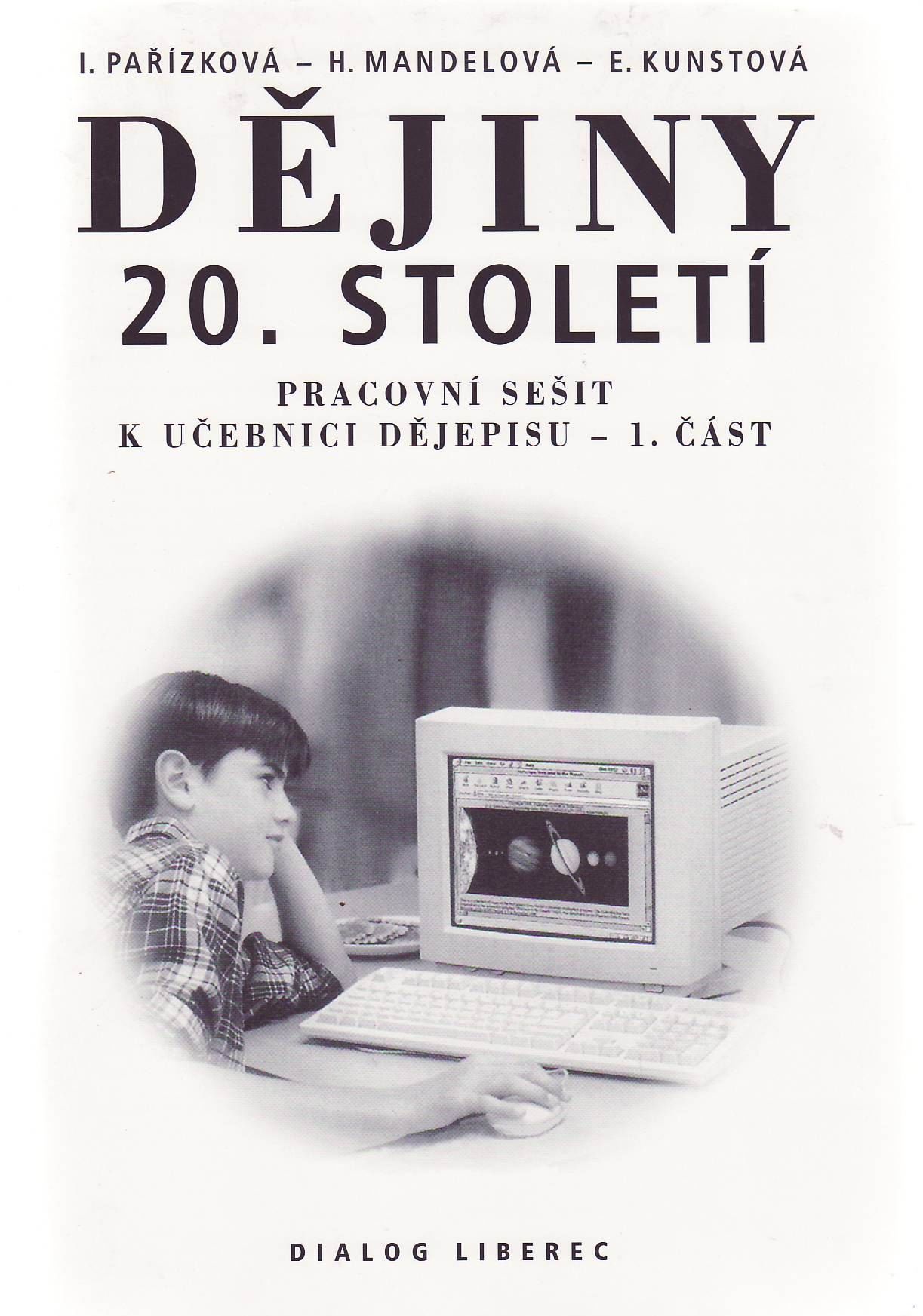 Dějiny 20.století 9.r. - pracovní sešit 1.část