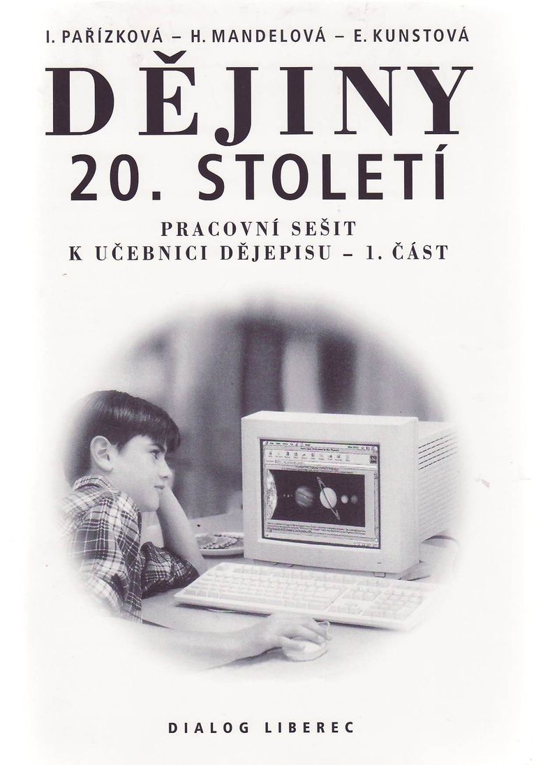 Levně Dějiny 20.století 9.r. - pracovní sešit 1.část