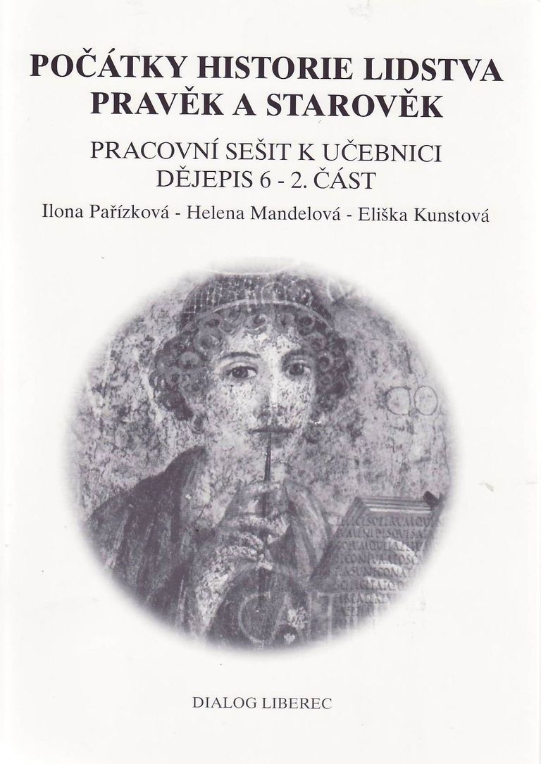 Levně Dějiny pravěku a starověku 6.r. - pracovní sešit 2.část