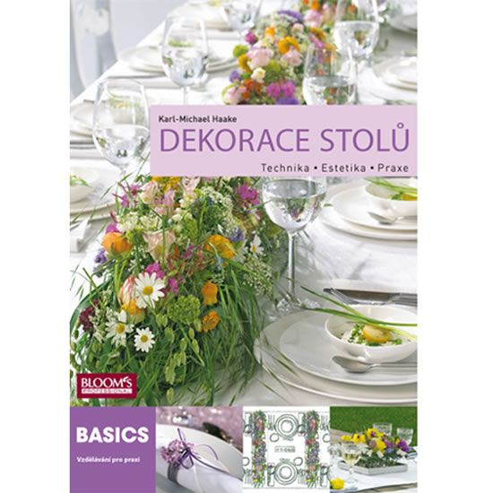 Levně Dekorace stolů - Technika * Estetika * Praxe