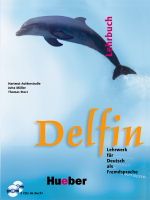 Delfin, einbändige Ausgabe, Lehrbuch + 2 Audio CD Hueber Verlag