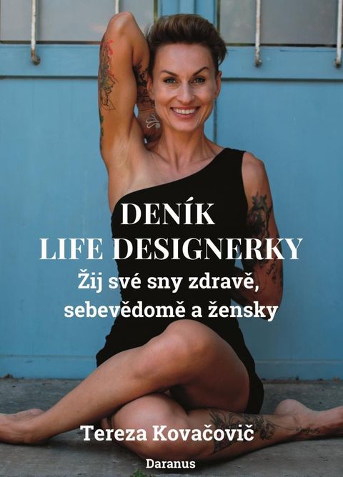 Obrázek produktu: Deník Life Designerky - Žij své sny zdravě, sebevědomě a žensky